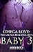 The Alpha Billionaire's Baby 3 (Omega Love #3)