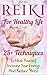 Reiki For Healthy Life: 25+...