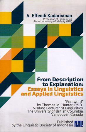 From Description to Explanation: Essays in Linguistics and Applied Linguistics