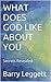 WHAT DOES GOD LIKE ABOUT YOU: SECRETS REVEALED (Lions and Bears Book 1)