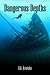 Dangerous Depths