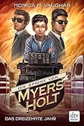 Die Spione von Myers Holt - Das dreizehnte Jahr