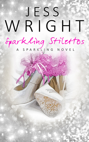 Sparkling Stilettos (Sparkling #1)