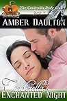 Cinderella's Enchanted Night by Amber Daulton Cinderella's Enchanted Night by Amber Daulton
