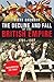 The Decline and Fall of the British Empire 1781-1997