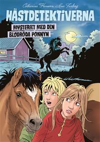 Mysteriet med den blodröda ponnyn (Hästdetektiverna #1)