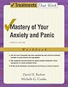 Mastery of Your Anxiety and Panic: Fourth Edition (Treatments That Work)