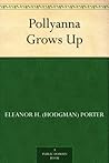 Pollyanna Grows Up