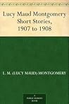 Lucy Maud Montgom...