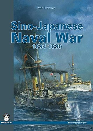 Sino-Japanese Naval War 1894-1895 (Maritime Book 3105)