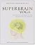 Superbrain yoga