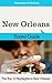New Orleans Travel Guide: The Top 10 Highlights in New Orleans (Globetrotter Guide Books)