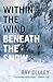 Within The Wind Beneath The Snow