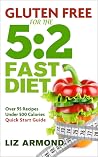 Gluten Free for the 5:2 Fast Diet Gluten Free for the 5:2 Fast Diet