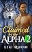 Claimed by the Alpha (BBW Shifter Romance - Part 2): Paranormal Quick Read