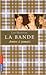 Amies à jamais (La Bande, #2)