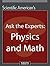 Ask the Experts: Physics an...