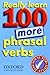 Really Learn 100 More Phrasal Verbs