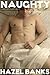Naughty: A Collection of Hazel Banks' Finest Erotic Short Stories