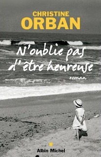 N'oublie pas d'être heureuse