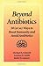 Beyond Antibiotics: 50 (or so) Ways to Boost Immunity and Avoid Antibiotics