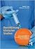 Durchführung klinischer Studien: Ein Praxisleitfaden für PrüferInnen, Study Nurses & Study Coordinators