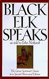 Black Elk Speaks by John G. Neihardt