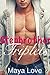 Stepbrother Triplets, Book 1 by Maya Love