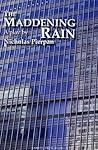 The Maddening Rain