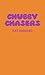 Chubby Chasers (Volume 1) Chubby Chasers Trilogy