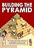 Building the Pyramid by John Stein
