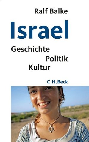 Israel: Geschichte, Politik, Kultur (Beck'sche Reihe)