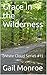 Grace in the Wilderness: (White Cloud Series #1)