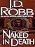 Naked in Death (In Death, #1)