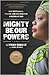 Mighty be our powers by Leymah Gbowee