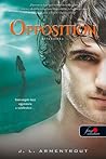 Opposition - Ellenállás by Jennifer L. Armentrout Opposition - Ellenállás by Jennifer L. Armentrout