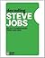 Decoding Steve Jobs: Select Commentary from HBR.org