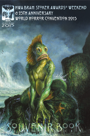 Bram Stoker Awards & 25th Annual World Horror Convention Souvenir Book (2015 Atlanta, GA)