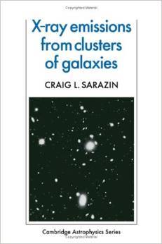 X-Ray Emission from Clusters of Galaxies (Cambridge Astrophysics, Series Number 11)