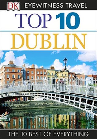Top 10 Dublin (Kindle Edition)