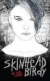 Skinhead Birdy