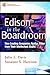 Edison in the Boardroom: Ho...