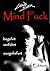 Mind Fuck: begehrt, verführt, ausgeliefert (German Edition)