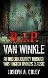 R.I.P. Van Winkle: Dead Legends Book 1
