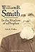 William B Smith: In the Sha...