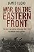 War on the Eastern Front: T...