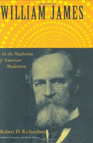 William James: In the Maelstrom of American Modernism (Hardcover)