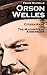 Orson Welles - "Citizen Kane" und "The Magnificent Ambersons" by Frank Schnelle