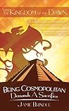 Being Cosmopolitan Demands a Sacrifice by Jamie Brindle