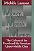 Money, Morals, & Manners: The Culture of the French and the American Upper-Middle Class (Morality and Society Series)